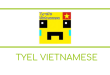 Tyel Vietnamese